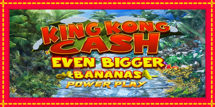 King Kong Cash Even Bigger Bananas Power Play: สล็อตแมชชีนพร้อมกราฟิกที่ทันสมัย, รูปภาพ 1