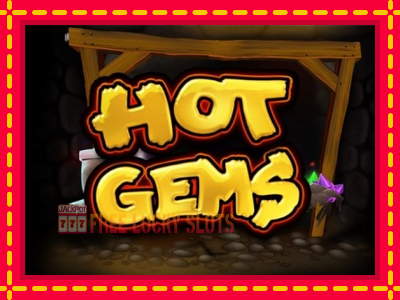 Hot Gems - อัตโนมัติด้วยกลไกที่น่าสนใจ