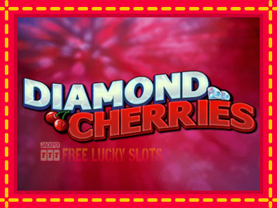 Diamond Cherries - อัตโนมัติด้วยกลไกที่น่าสนใจ