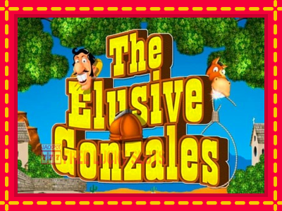 The Elusive Gonzales - อัตโนมัติด้วยกลไกที่น่าสนใจ