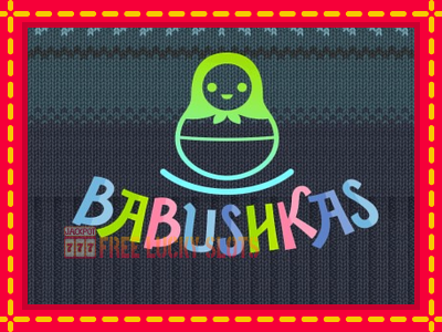 Babushkas - อัตโนมัติด้วยกลไกที่น่าสนใจ