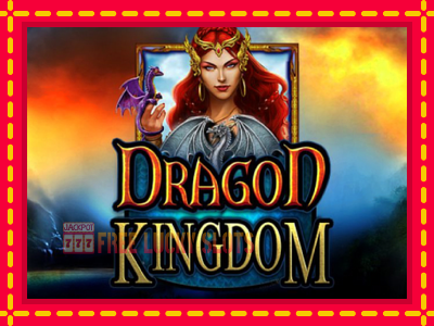 Dragon Kingdom - อัตโนมัติด้วยกลไกที่น่าสนใจ