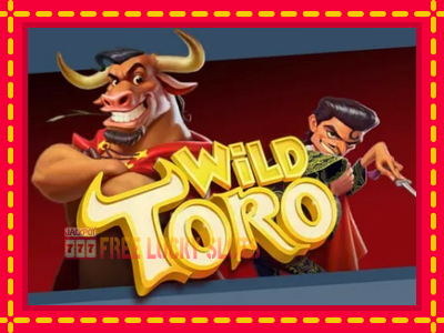 Wild Toro - อัตโนมัติด้วยกลไกที่น่าสนใจ