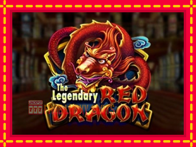 The Legendary Red Dragon - อัตโนมัติด้วยกลไกที่น่าสนใจ