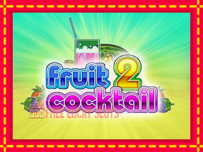 Fruit Cocktail 2 - อัตโนมัติด้วยกลไกที่น่าสนใจ