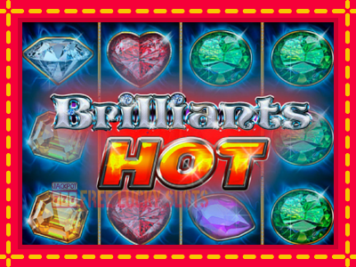 Brilliants Hot - อัตโนมัติด้วยกลไกที่น่าสนใจ