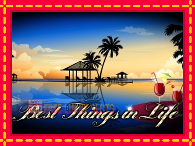 Best Things in Life - อัตโนมัติด้วยกลไกที่น่าสนใจ