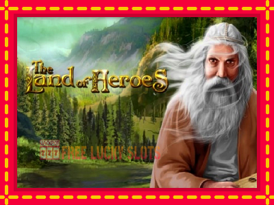 The Land of Heroes - อัตโนมัติด้วยกลไกที่น่าสนใจ