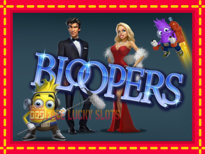 Bloopers - อัตโนมัติด้วยกลไกที่น่าสนใจ