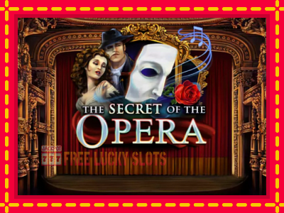 The Secret of the Opera - อัตโนมัติด้วยกลไกที่น่าสนใจ