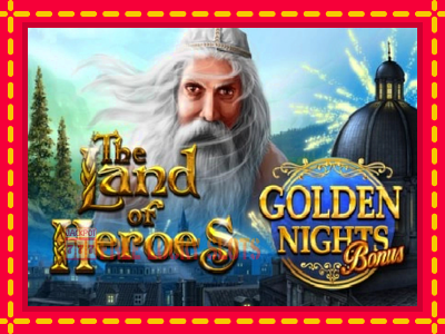 The Land of Heroes Golden Nights - อัตโนมัติด้วยกลไกที่น่าสนใจ