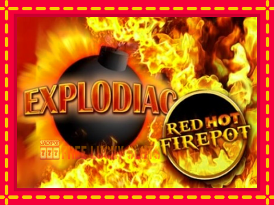 Explodiac Red Hot Firepot - อัตโนมัติด้วยกลไกที่น่าสนใจ