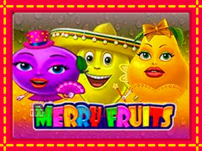 Merry Fruits - อัตโนมัติด้วยกลไกที่น่าสนใจ