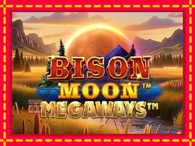 Bison Moon Megaways - อัตโนมัติด้วยกลไกที่น่าสนใจ