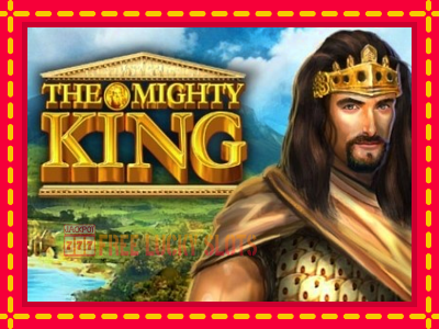 The Mighty King - อัตโนมัติด้วยกลไกที่น่าสนใจ