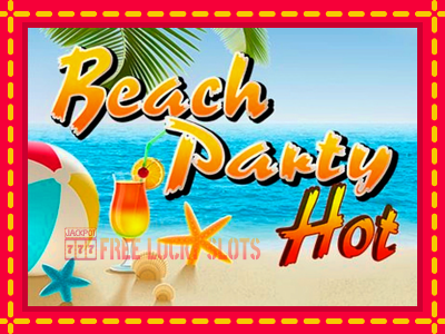 Beach Party Hot - อัตโนมัติด้วยกลไกที่น่าสนใจ