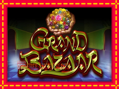 Grand Bazaar - อัตโนมัติด้วยกลไกที่น่าสนใจ