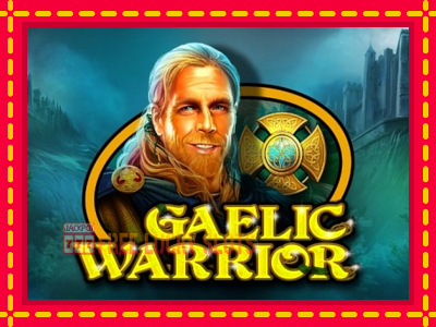 Gaelic Warrior - อัตโนมัติด้วยกลไกที่น่าสนใจ