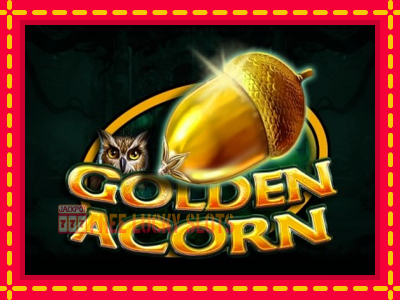 Golden Acorn - อัตโนมัติด้วยกลไกที่น่าสนใจ