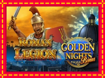 Roman Legion Golden Nights - อัตโนมัติด้วยกลไกที่น่าสนใจ