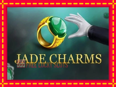 Jade Charms - อัตโนมัติด้วยกลไกที่น่าสนใจ