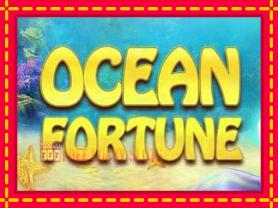 Ocean Fortune - อัตโนมัติด้วยกลไกที่น่าสนใจ