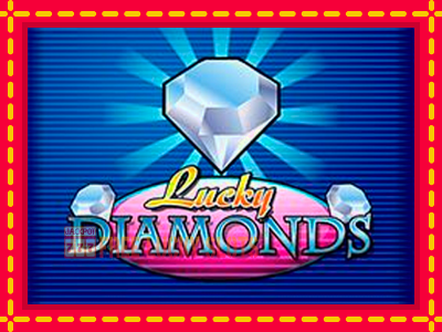 Lucky Diamonds - อัตโนมัติด้วยกลไกที่น่าสนใจ