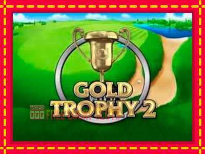 Gold Trophy 2 - อัตโนมัติด้วยกลไกที่น่าสนใจ