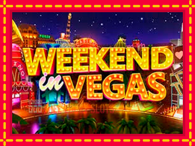 Weekend In Vegas - อัตโนมัติด้วยกลไกที่น่าสนใจ