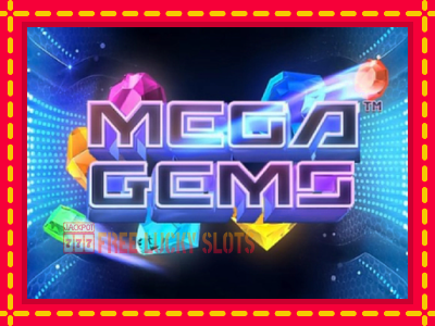 Mega Gems - อัตโนมัติด้วยกลไกที่น่าสนใจ