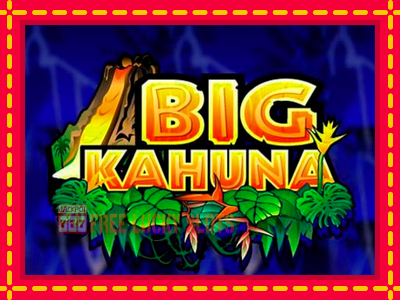 Big Kahuna - อัตโนมัติด้วยกลไกที่น่าสนใจ