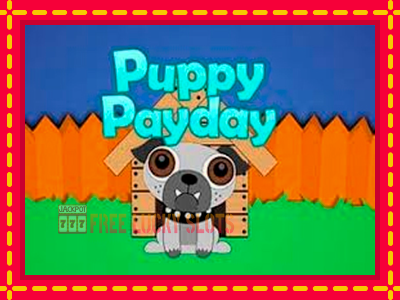 Puppy Payday - อัตโนมัติด้วยกลไกที่น่าสนใจ