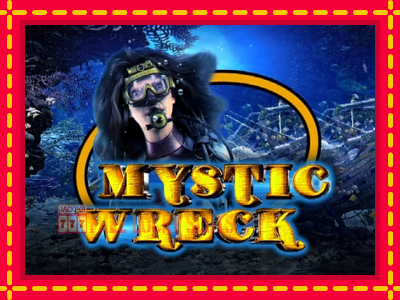 Mystic Wreck - อัตโนมัติด้วยกลไกที่น่าสนใจ