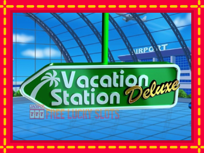 Vacation Station Deluxe - อัตโนมัติด้วยกลไกที่น่าสนใจ