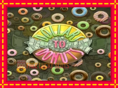 Dollars to Donuts - อัตโนมัติด้วยกลไกที่น่าสนใจ