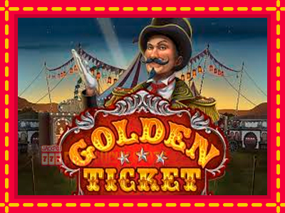 Golden Ticket - อัตโนมัติด้วยกลไกที่น่าสนใจ