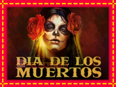 Dia de Los Muertos - อัตโนมัติด้วยกลไกที่น่าสนใจ