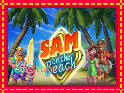 Sam on the Beach - อัตโนมัติด้วยกลไกที่น่าสนใจ