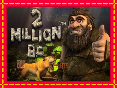 2 Million BC - อัตโนมัติด้วยกลไกที่น่าสนใจ