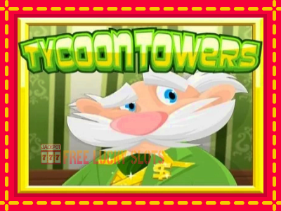 Tycoon Towers - อัตโนมัติด้วยกลไกที่น่าสนใจ