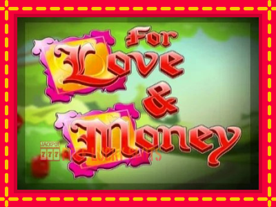 For Love and Money - อัตโนมัติด้วยกลไกที่น่าสนใจ