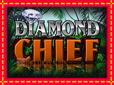 Diamond Chief - อัตโนมัติด้วยกลไกที่น่าสนใจ