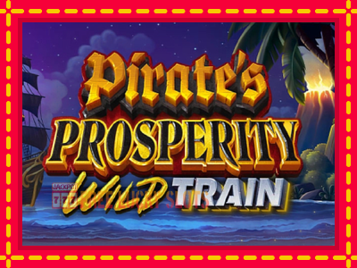 Pirates Prosperity Wild Train - อัตโนมัติด้วยกลไกที่น่าสนใจ