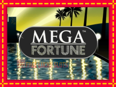 Mega Fortune - อัตโนมัติด้วยกลไกที่น่าสนใจ