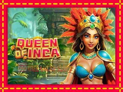 Queen of Inca - อัตโนมัติด้วยกลไกที่น่าสนใจ