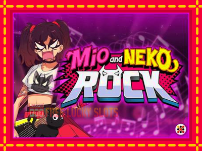 Mio and Neko Rock - อัตโนมัติด้วยกลไกที่น่าสนใจ