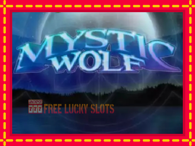 Mystic Wolf - อัตโนมัติด้วยกลไกที่น่าสนใจ