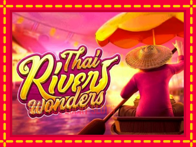 Thai River Wonders - อัตโนมัติด้วยกลไกที่น่าสนใจ