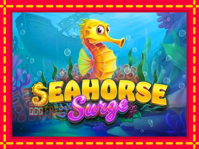 Seahorse Surge - อัตโนมัติด้วยกลไกที่น่าสนใจ