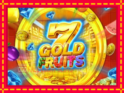 7 Gold Fruits - อัตโนมัติด้วยกลไกที่น่าสนใจ